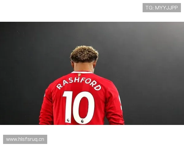 拉什福德:从希望之星到争议焦点的生涯起伏解析 拉什福德:从希望之星到争议焦点的生涯起伏解析